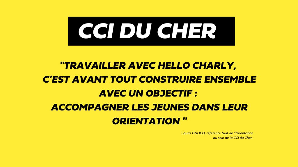 Rencontre_Laura_TINOCO_référente_Nuit_de_l_Orientation_CCI_du_Cher_Hello_charly