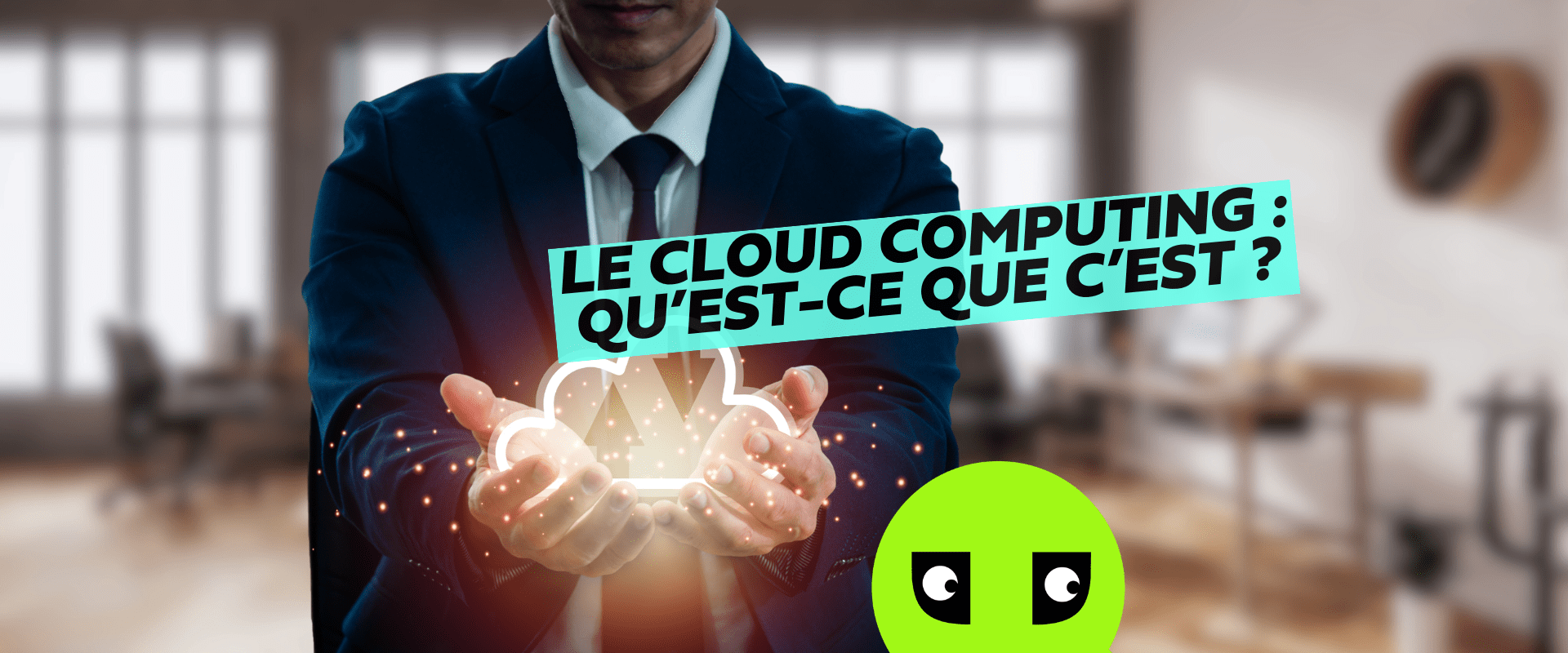 Featured image for “Le cloud computing : le guide complet pour les professionnels”