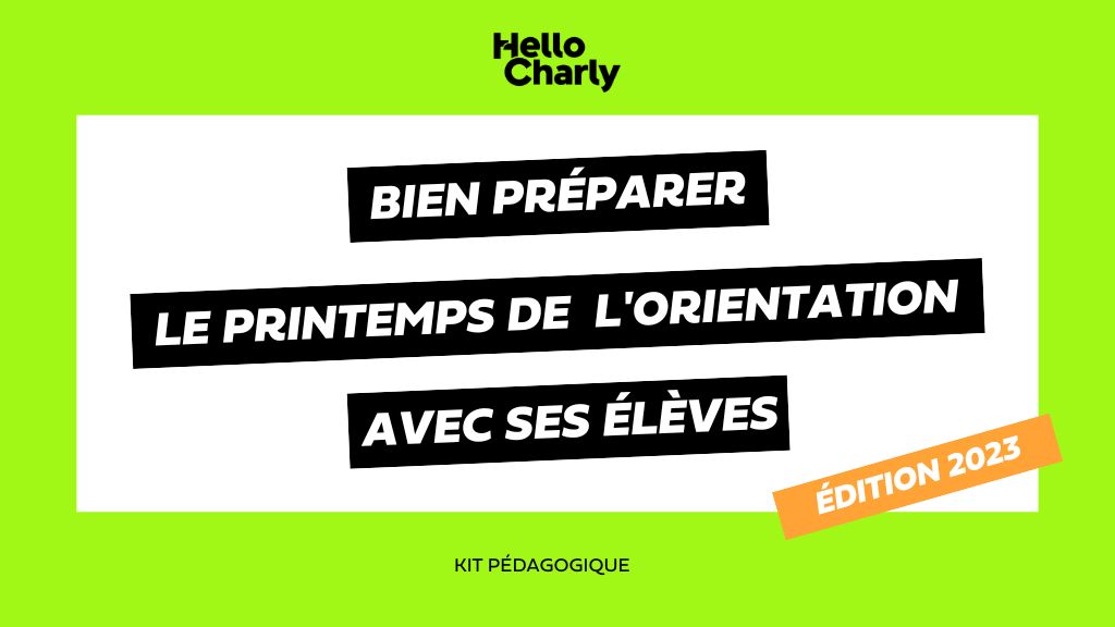 preparer-le-printemps-de-lorientation-avec-ses-eleves-hello-charly-1