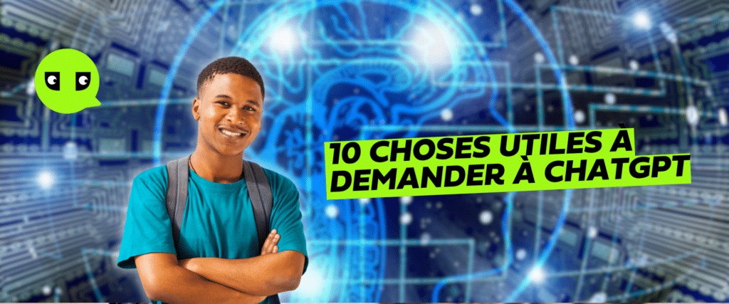 10 choses utiles à demander à ChatGPT - Hello Charly